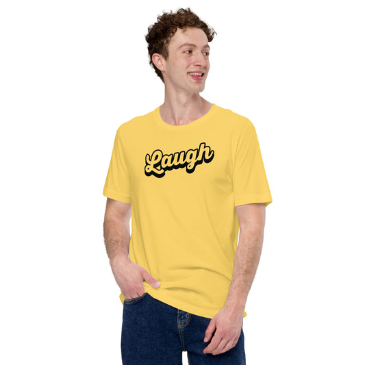 Laugh Unisex t-shirt